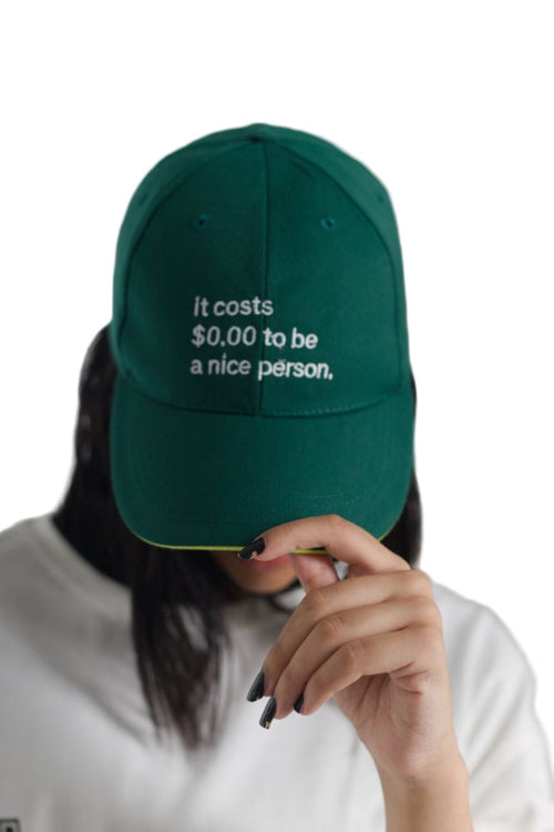 Cap It Costs $0.00 to be a nice person - Gas