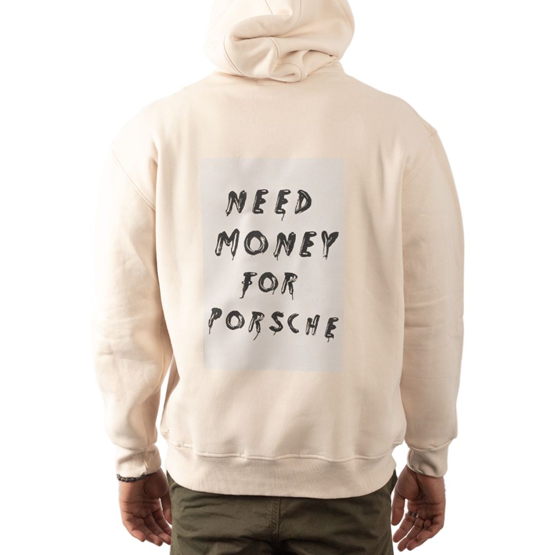 Hoodie  Need Money for Porsche - Gas