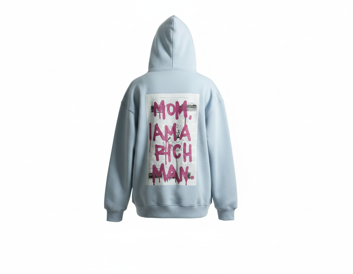Hoodie  Mom I am a rich man